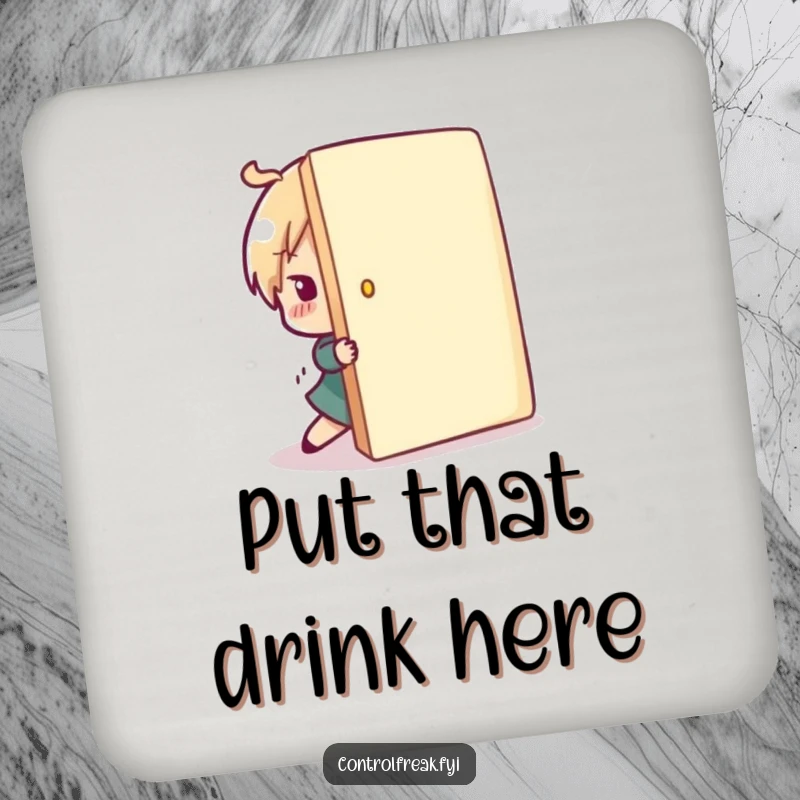 Funny character coaster featuring playful correction of a misplaced item back into line, a small yet humorous accessory for any table.