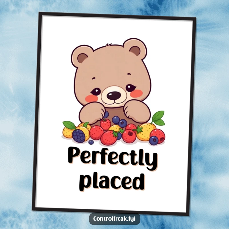 Funny bear poster showing a focused bear arranging berries into a precise geometric pattern, perfect for humorous decor.
