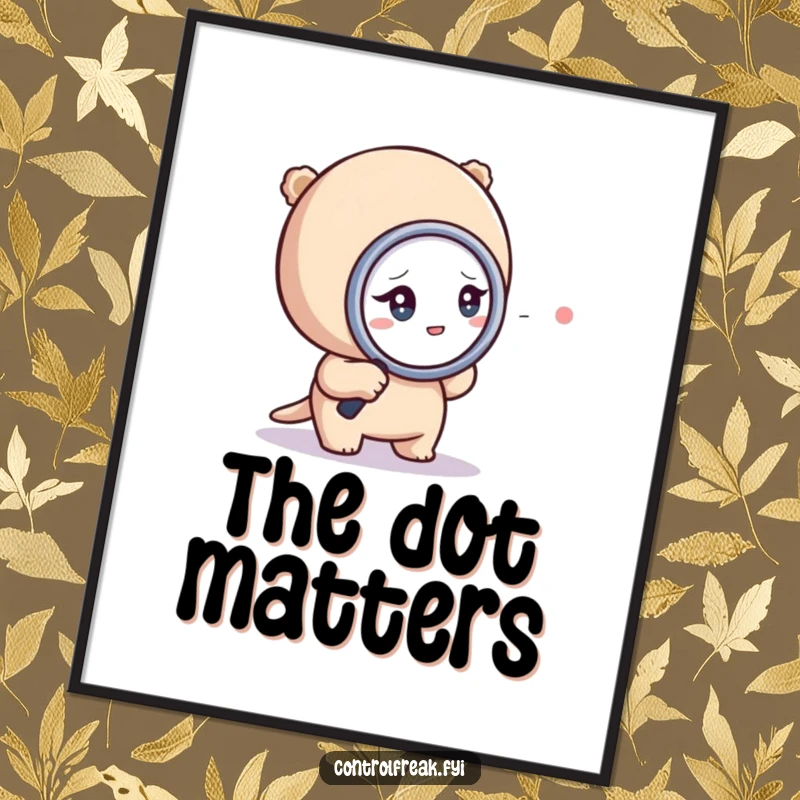 Funny poster art of a tiny character obsessively pointing a magnifying glass at a single dot, symbolizing intense scrutiny.