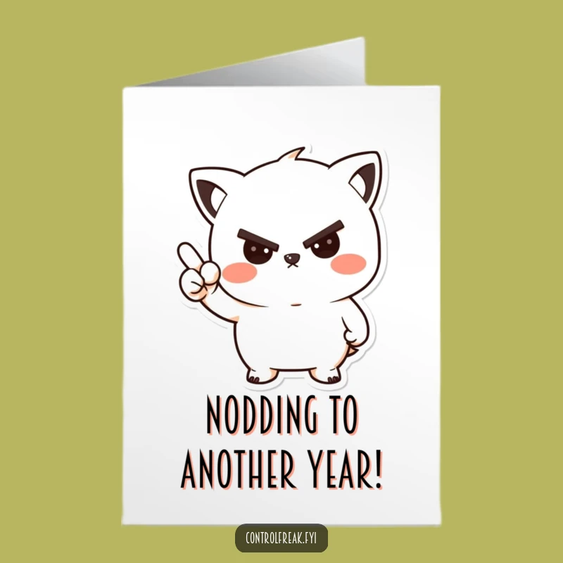 Free Printable Birthday Card: Stern but Friendly Kawaii Nod, Funny Downloadable Gift