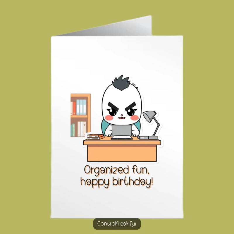 Organized Joy Birthday Card: Tidy Desk Character, Free Printable Fun