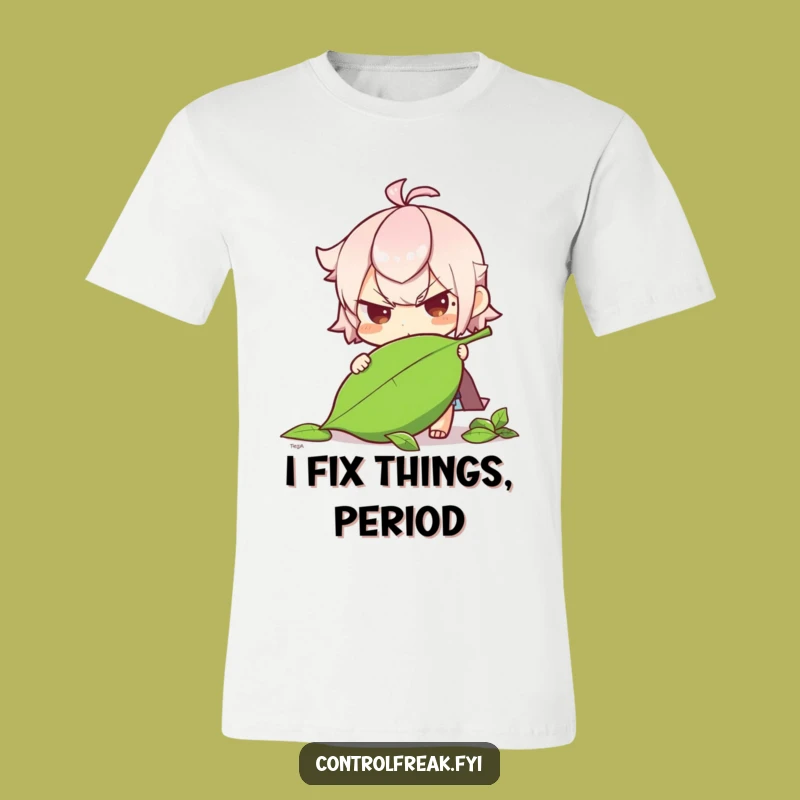 Funny Determined Leaf Straightener T-Shirt: Wear Your Eco-Spirit Proudly